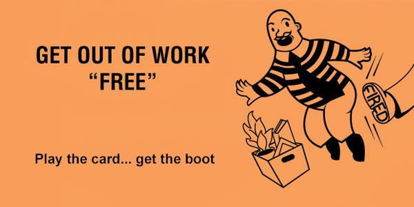 Get out of work free cards for the office